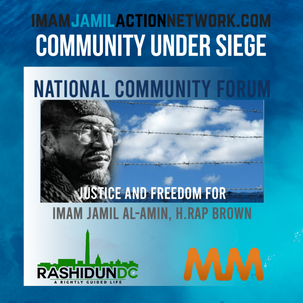 A Community Under Siege: H. Rap Brown/Imam Jamil, Political Prisoners, the Entire Black Community