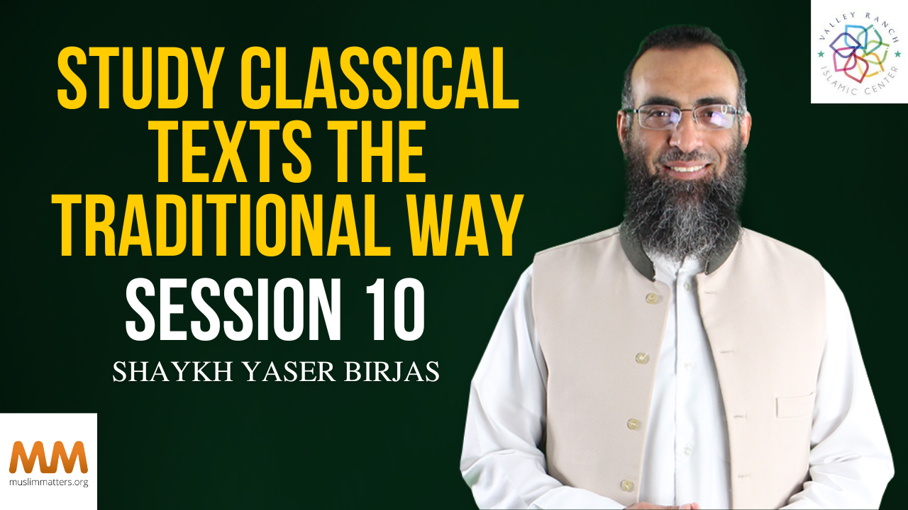 Study Classical Texts the Traditional Way | Session 10