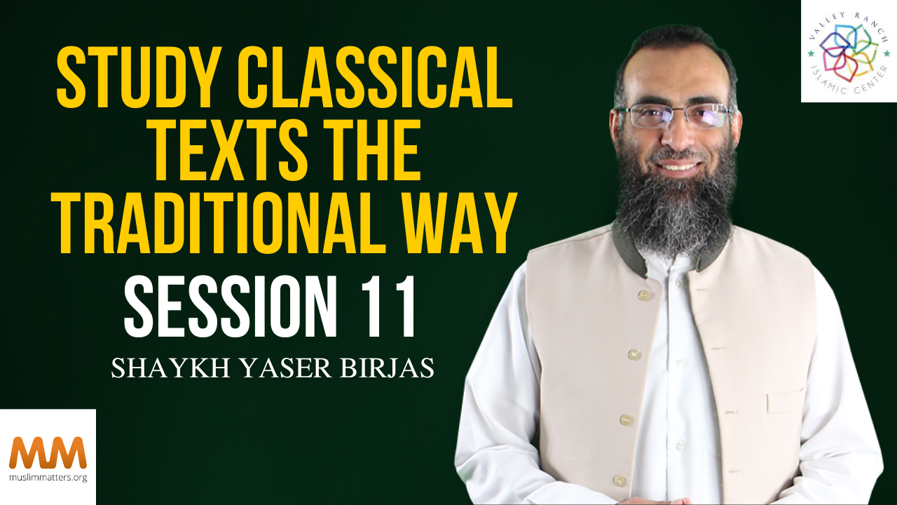 Study Classical Texts the Traditional Way | Session 11