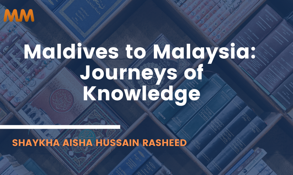 (Podcast) From the Maldives to Malaysia: The Story of a Shaykha | Shaykha Aisha Hussain Rasheed