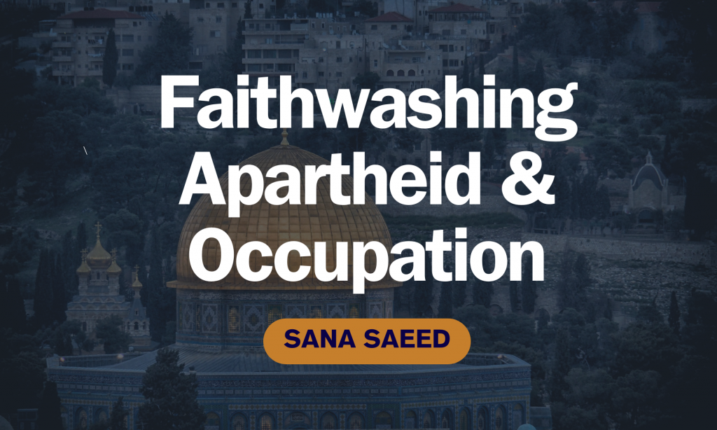 An Interfaith Trojan Horse: Faithwashing Apartheid and Occupation