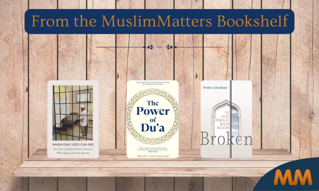 From The MuslimMatters Bookshelf: Prison, Prayer, And The Politics Of Diversity